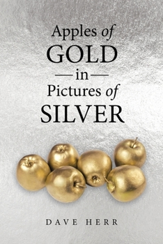 Paperback Apples of Gold in Pictures of Silver Book