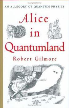 Hardcover Alice in Quantumland: An Allegory of Quantum Physics Book