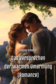 Paperback Das Versprechen der warmen Umarmung (Romance) [German] Book