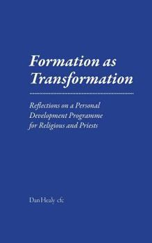 Paperback Formation as Transformation: Reflections on a Personal Development Programme for Religious and Priests Book
