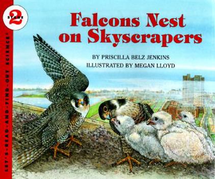 Falcon's Nest on Skyscrapers (Let's-Read-and-Find-Out Science. Stage 2) - Book  of the Let's-Read-and-Find-Out Science, Stage 2