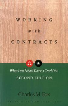 Paperback Working with Contracts: What Law School Doesn't Teach You Book