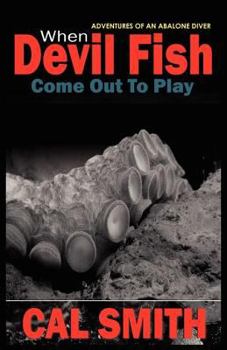 Paperback When Devil Fish Come Out to Play Book