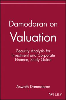 Paperback Damodaran on Valuation, Study Guide: Security Analysis for Investment and Corporate Finance Book