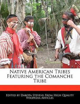 Paperback Native American Tribes Featuring the Comanche Tribe Book