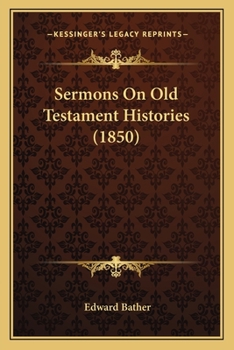 Paperback Sermons On Old Testament Histories (1850) Book