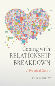 Paperback Coping with Relationship Breakdown: A Practical Guide Book