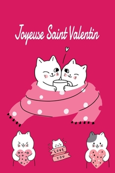 Paperback Joyeuse Saint Valentin: Cahier cadeau Saint Valentin - id?e cadeaux Saint Valentin - 110 pages, 20,32 x 25,4 cm [French] Book