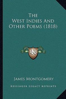 Paperback The West Indies and Other Poems (1818) the West Indies and Other Poems (1818) Book