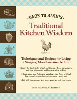 Hardcover Traditional Kitchen Wisdom: Techniques and Recipes for Living a Simpler, More Sustainable Life Book