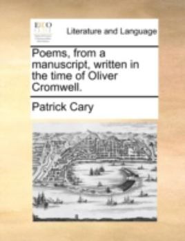 Paperback Poems, from a Manuscript, Written in the Time of Oliver Cromwell. Book