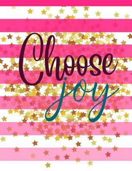 Paperback Choose Joy: College Ruled Notebook Book