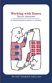 Paperback Working with Danes: Tips for Americans Book