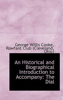 Paperback An Historical and Biographical Introduction to Accompany: The Dial Book
