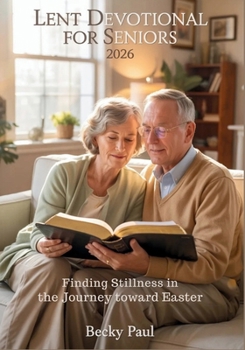 Paperback Lent Devotional for Seniors 2026: Finding Stillness in the Journey Toward Easter Book