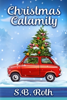 Paperback Christmas Calamity: Clean Romance Book
