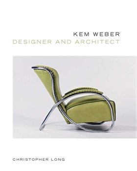 Hardcover Kem Weber: Designer and Architect Book