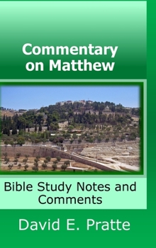 Hardcover Commentary on Matthew: Bible Study Notes and Comments Book