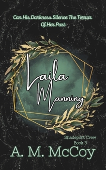 Paperback Laila Manning: Shadeport Crew Book 3 Book