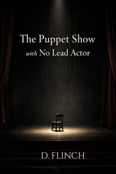 Paperback The Puppet Show With No Lead Actor Book