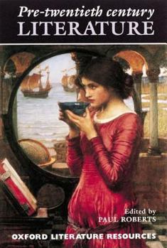 Paperback Pre-twentieth Century Literature (Oxford Literature Resources) Book