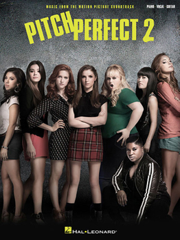 Paperback Pitch Perfect 2: Music from the Motion Picture Soundtrack Book