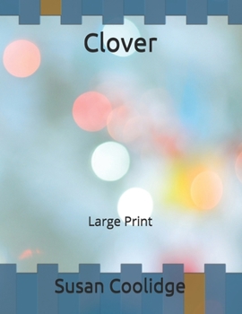 Paperback Clover: Large Print Book