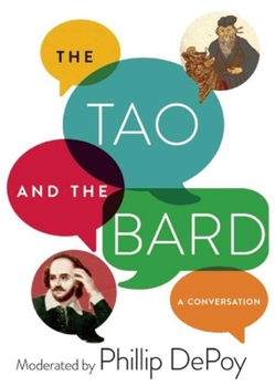 Paperback The Tao and the Bard: A Conversation Book
