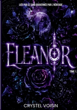 Paperback Eleanor: Lié par le sang, gouverné par l'héritage [French] Book