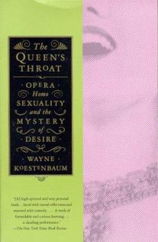 Paperback Queen's Throat: Opera, Homosexuality, and the Mystery of Desire Book