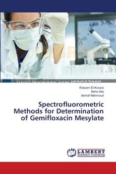 Paperback Spectrofluorometric Methods for Determination of Gemifloxacin Mesylate Book