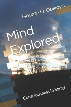 Paperback Mind Explored 7: Consciousness in Songs Book