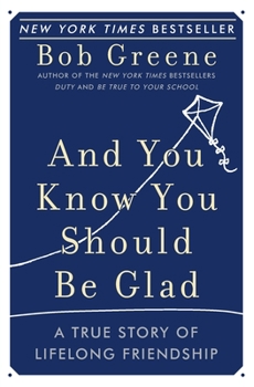 Paperback And You Know You Should Be Glad: A True Story of Lifelong Friendship Book