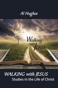 Paperback Walking With Jesus: Studies in the Life of Christ Book