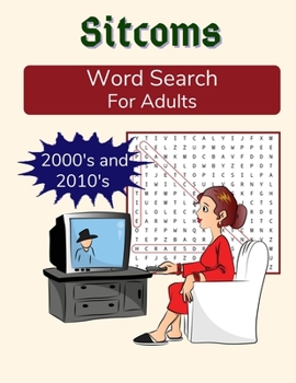 Paperback Sitcoms Word Search For Adults: 2000s and 2010s: TV Sitcoms Puzzle Book in Medium Difficulty, with Bonus Sudoku [Large Print] Book