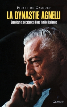 Paperback La Dynastie Agnelli [French] Book