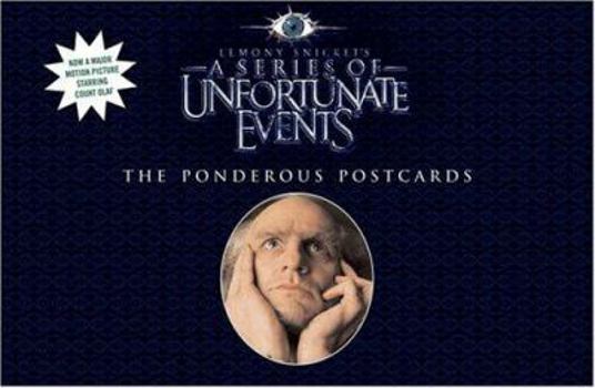 The Ponderous Postcards (A Series of Unfortunate Events Movie Postcard Book) - Book  of the A Series of Unfortunate Events