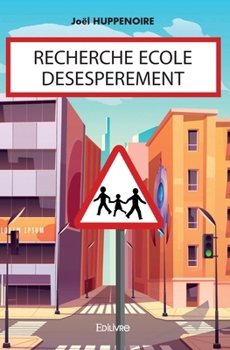 Paperback Recherche école désespérément [French] Book