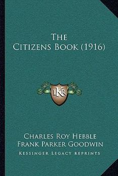 Paperback The Citizens Book (1916) Book