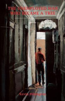 Paperback The Unemployed Man Who Became a Tree Book