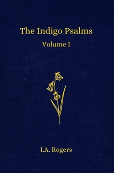 Hardcover The Indigo Psalms: Volume 1 Book
