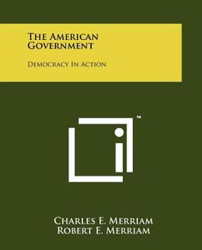 Paperback The American Government: Democracy In Action Book