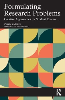 Paperback Formulating Research Problems: Creative Approaches for Student Research Book