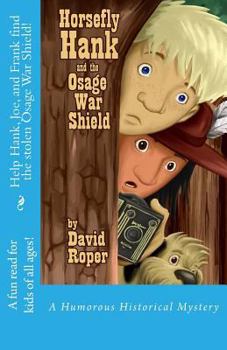 Paperback Horsefly Hank and the Osage War Shield Book