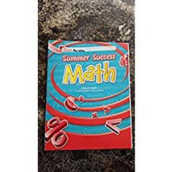 Summer Success Math: Student Book Grade 5 2008