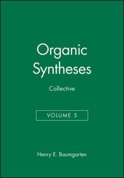 Hardcover Organic Syntheses, Collective Volume 5 Book