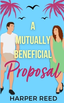 Paperback A Mutually Beneficial Proposal: Special Edition Cover Book