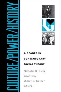 Paperback Culture/Power/History: A Reader in Contemporary Social Theory Book