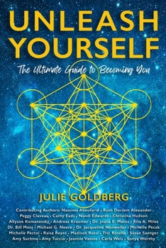 Paperback Unleash Yourself: The Ultimate Guide to Becoming You Book