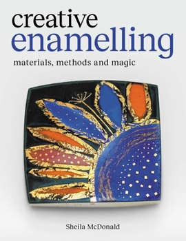 Paperback Creative Enamelling: Materials, Method and Magic Book